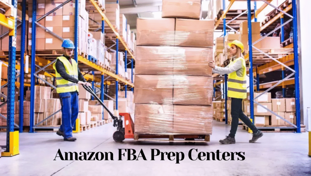 Amazon FBA Prep Centers
