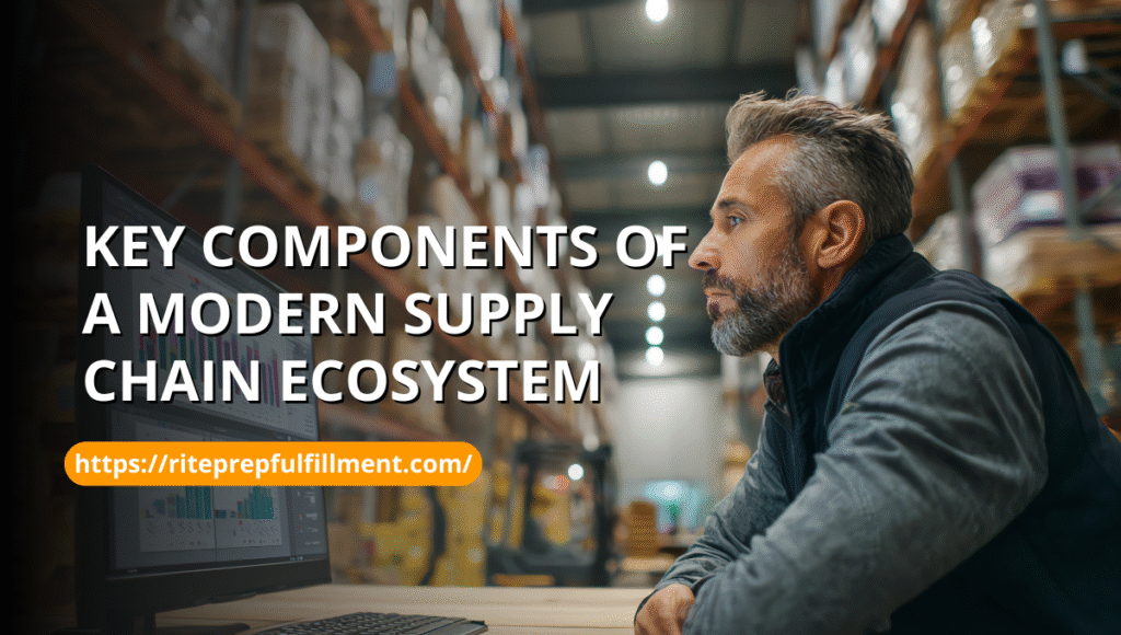 Key components of a modern supply chain ecosystem