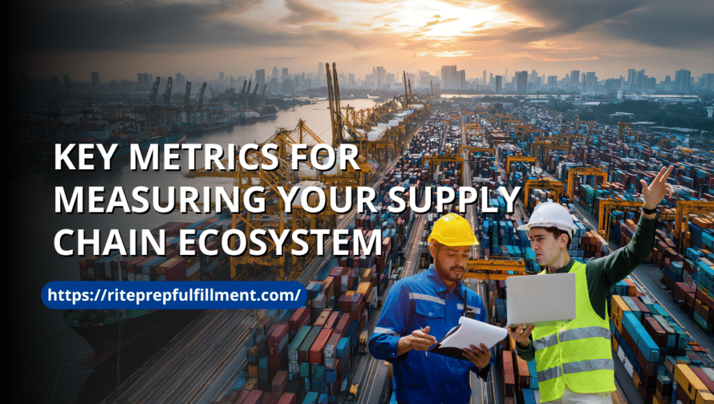 key metrics for measuring your supply chain ecosystem