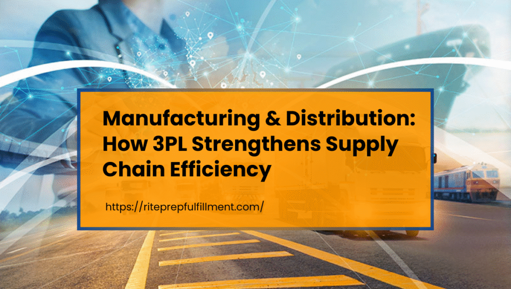 Manufacturing and Distribution